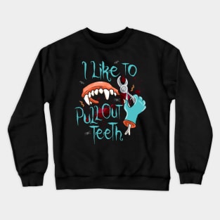 funny dentist halloween Crewneck Sweatshirt